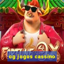 og jogos cassino